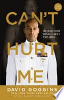 Can't Hurt Me: Master Your Mind and Defy the Odds book cover